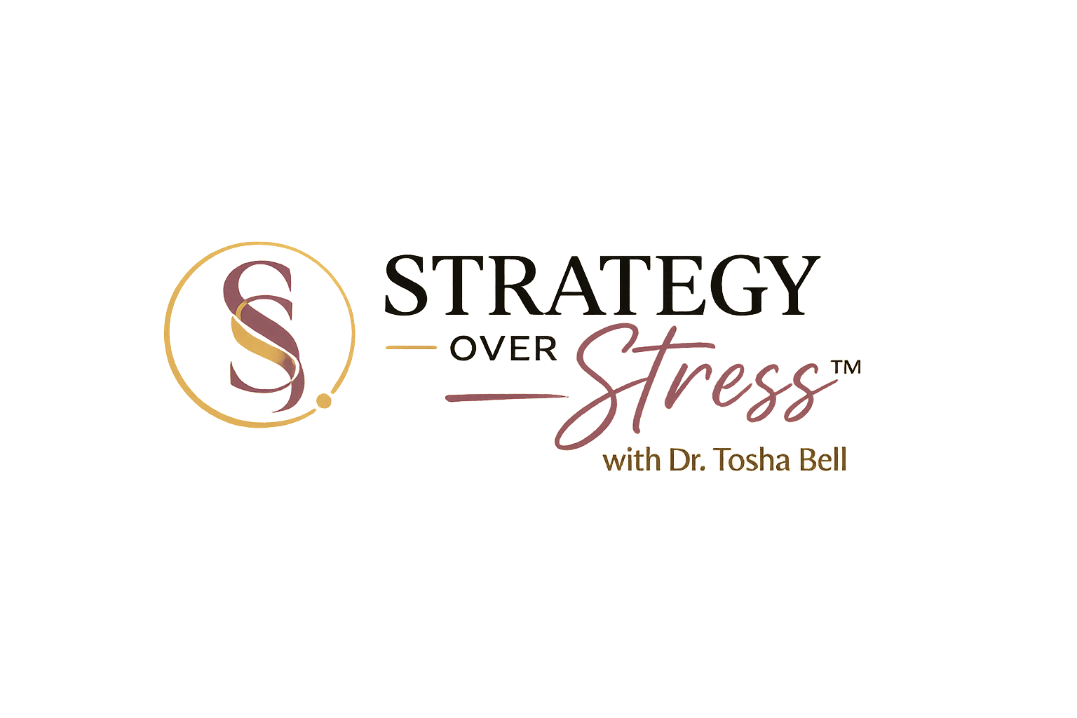 Strategy Over Stress with Dr. Tosha Bell